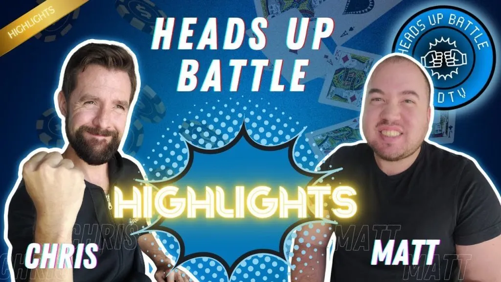 Heads Up Poker Battle – Stream Highlights 01/10 | Live Heads Up Poker Battle with Matt & Chris