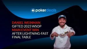 Dan Weinman Gifted 2023 WSOP Main Event Win After Lightning-Fast Final Table