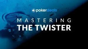 Mastering the Twister in Online Poker