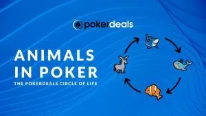 Animals in Poker – The PokerDeals Circle of Life
