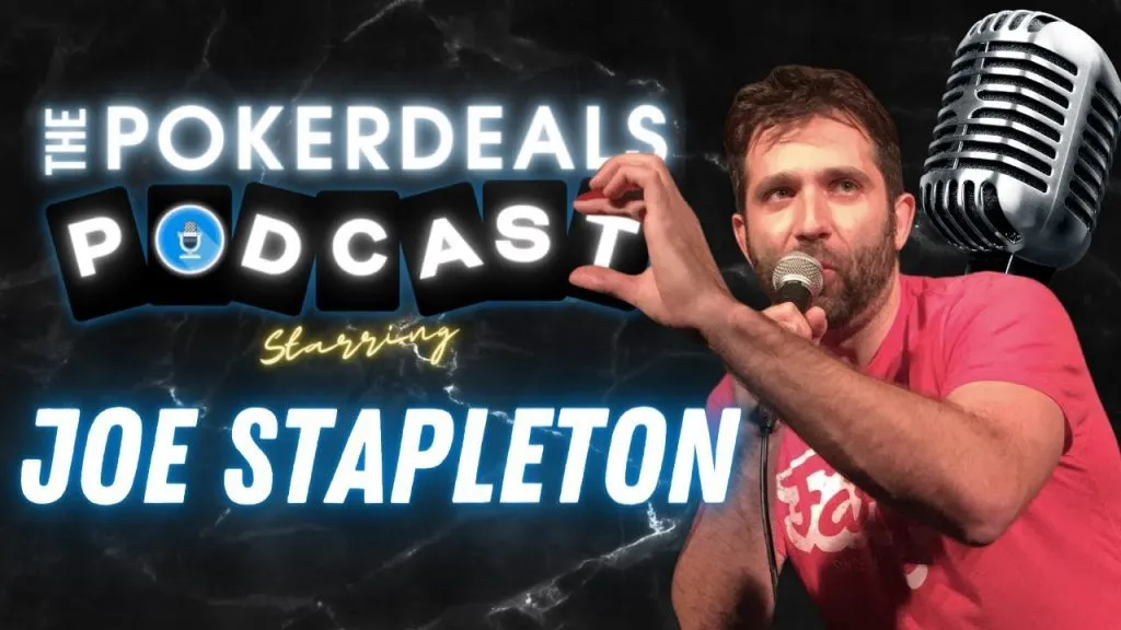 Poker Podcast by PokerDeals #3 with Joe Stapleton (How To Succeed In Poker With Comedy)